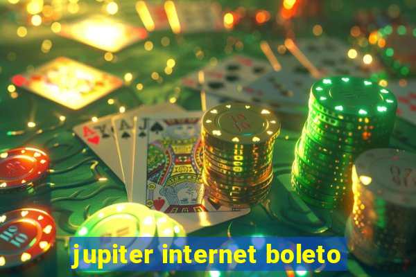 jupiter internet boleto